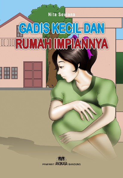 Gadis Kecil dan Rumah Impiannya